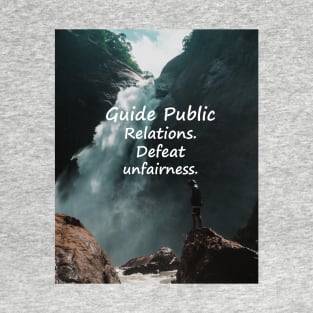 Guide Public Relations. Defeat unfairness. T-Shirt